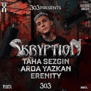 303 Records Presents: Skryption
