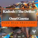 Kadosh b2b The Drifter + Omri Guetta // Frau Blau Showcase