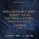 Orkun Bozdemir + Nodus + Mahmut Saglam + Enes Bekar + Yuji Sosa + Berat Hallac + Selins // Soul Revue | Klein Harbiye