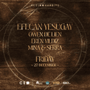 Efecan Yesugay + Gwen De Lien + Eren Yıldız + Mina & Serra | Klein Harbiye