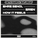 Emre Şenol-Eren-How it feels