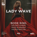 YOU PRESENT: LADY WAVE
