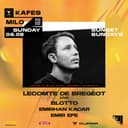 ORIGIN PRESENTS: Lecomte de Brégeot (LIVE) @ KAFES X MILO