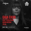 AXIOM presents GAIA EKHO