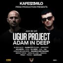 PIRAK PRODUCTION PRESENTS : UGUR PROJECT & ADAM IN DEEP