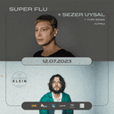 Super Flu + Sezer Uysal | Sommer Klein