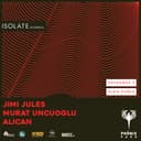 Isolate Presents: Jimi Jules