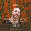 Djuma Soundsystem + Enes Çakır + Samet Gunal | Klein Garten