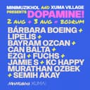 MiniMüzikhol & Xuma Village Presents: DOPAMINE