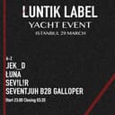 LUNTİK LABEL | YACHT EVENT