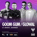 Goom Gum + Glowal | Klein Phönix 