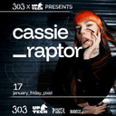 303 Records & UPTech Events: Cassie Raptor Pixel Ankara