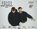 Adana Twins + Murat Uncuoglu