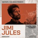 Beatgate X Yuzu Beach present Jimi Jules