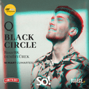 %100 Music presents: BLACK CIRCLE | The Q Ankara