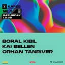 12.08 | Kafes x Milo Presents Boral Kibil + Kai Bellen + Orhan Tanrıver