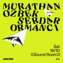 Murathan Özbek + Serdar Ormancı