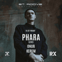 St: Roove presents: PHARA (LIVE)