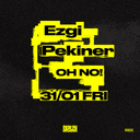 Ezgi Pekiner - OH NO!