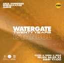 WATERGATE TWENTY YEARS |  KAFES X SUMA X MILO