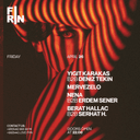 FIRIN PRESENTS - YIGIT KARAKAS B2B DENIZ TEKIN