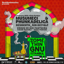 Musumeci b2b Phunkadelica + ResidentM_ b2b OzzyAlp + Erhun Er b2b PantHera +Cihan Keserli + Oguz Paksoz | Klein Harbiye