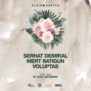 Serhat Demiral + Mert Batıgün + Voluptas | Klein Garten