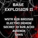 BASE EXPLOSION II AT VORTEX - XRAY PRESENTS