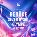 Rebūke + Sezer Uysal + Olympe + Yuri Sama // MDPRO PRESENTS