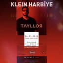 Tayllor + Jadeite + Kerem Onger + Okan Evci | Klein Harbiye