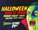 Halloween: Fear The Night w/Mano Le Tough