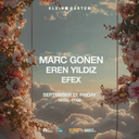 Marc Gonen + Eren Yıldız + Efex | Klein Garten 
