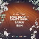 Enes Çakır + Samet Günal + Saruu + Esin | Klein Garten