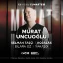 Murat Uncuoğlu | İncir Kadıköy