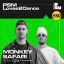 PSM Loves2Dance: Monkey Safari presented by %100 Müzik