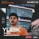 Origin Presents Yubik @ Zorlu PSM (%100 Studio)