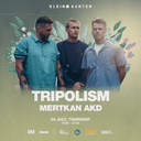 Tripolism + Mertkan Akd | Klein Garten