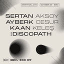 KICKOFF PRESENTS SERTAN AKSOY @ 360 ISTANBUL