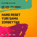 Hard Reset + Yuri Sama + Zorbeytan | Klein Garten