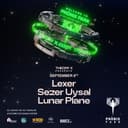 Lexer + Sezer Uysal + Lunar Plane // Theory X Presents
