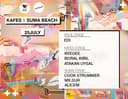 Kafes x Suma Beach - 25 July