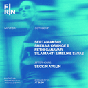 Fırın OpenAir: Sertan Aksoy + Shera & Orange B + Fethi Canavar + Sıla Mahti & Melike Savas - AFTER HOURS / Seckin Aygun