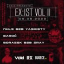 Void presents: EX:IST vol II
