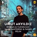 UMUT AKYILDIZ - ABOUT EVENTS - KASTEL TERAS