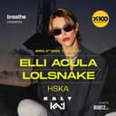 Breathe presents: Elli Acula + Lolsnake