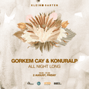 Görkem Çay + Konuralp  | Klein Garten