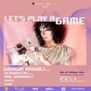 Lets Play A Game w/ Giorgia Angiuli