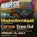 MINIFESTO: MIRA / MADMOTORMIQUEL / CERVUS / ENES GUL