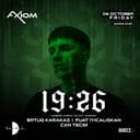 Axiom presents 19:26 at Kastel