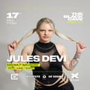 JULES DEVI AT BLACK CAVE - XRAY PRESENTS